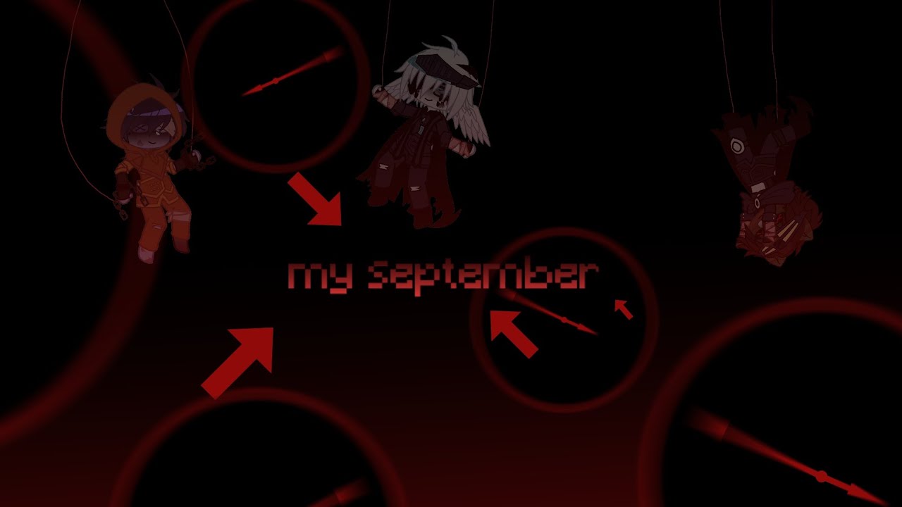 ||My September.||Unstable Universe||Collab with NPXAN2||Sad ending au||