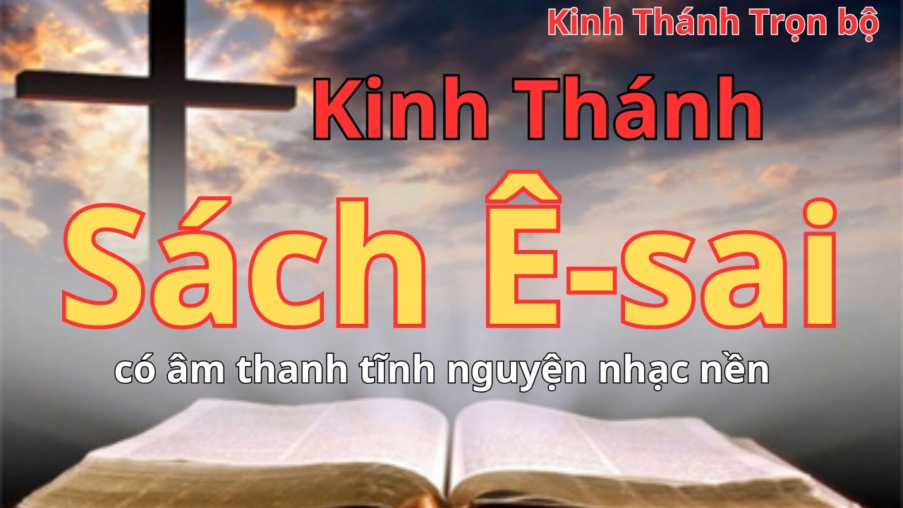 SÁCH Ê SAI | Oneway Radio | Kinh Thánh trọn bộ
