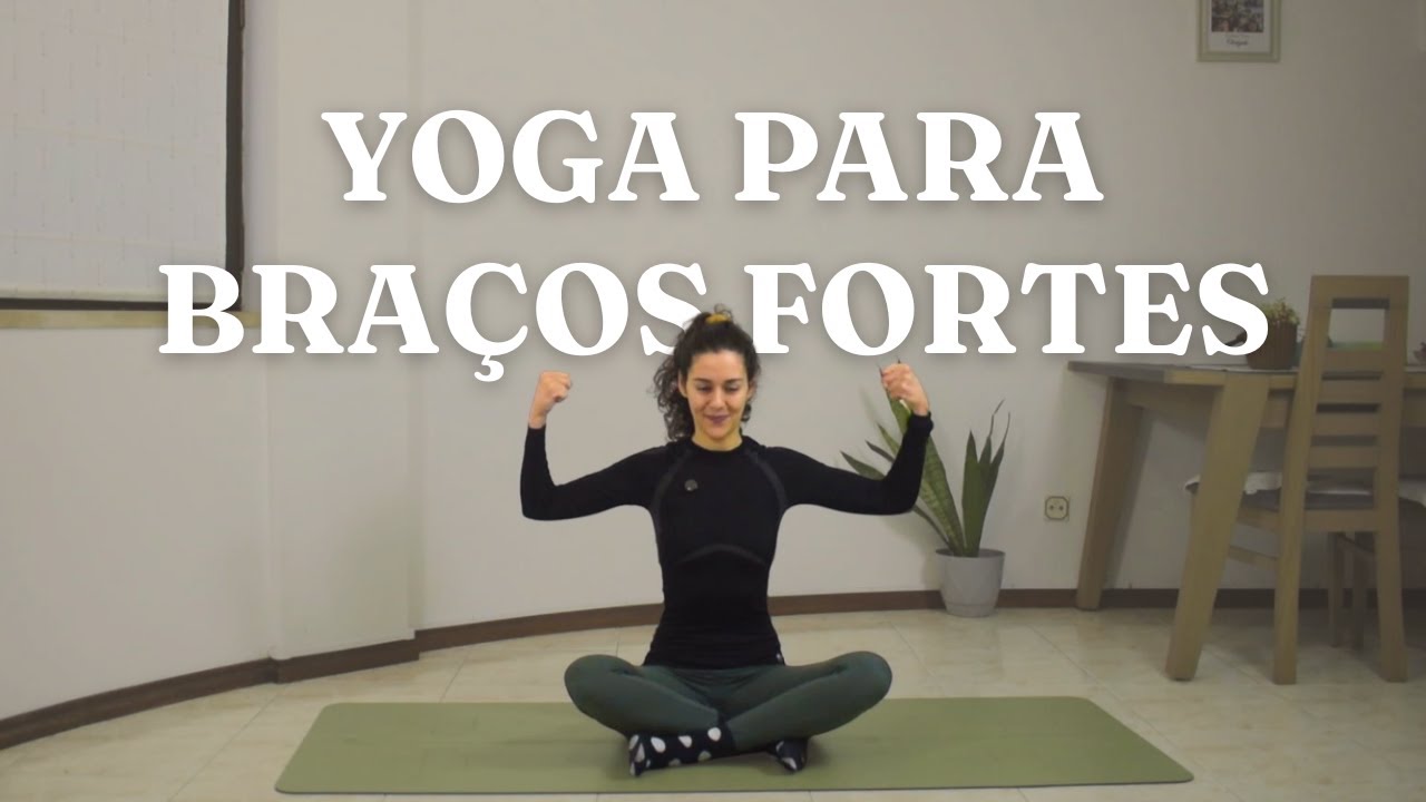 Yoga para Braços Fortes | 11 min