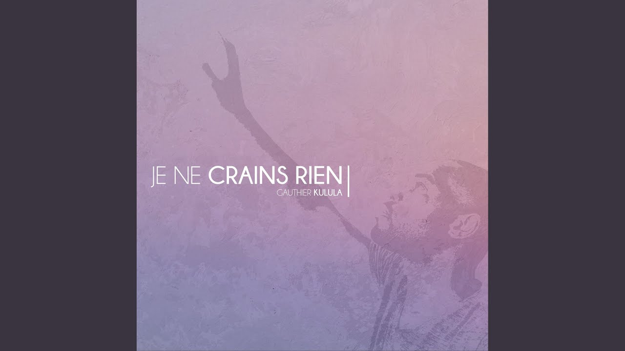 Je ne crains rien