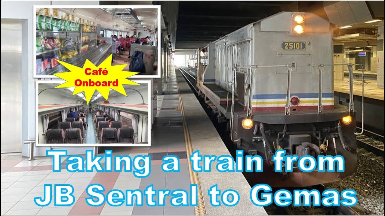 KTM from JB Sentral to Gemas | Johor Bahru to Kuala Lumpur part 1