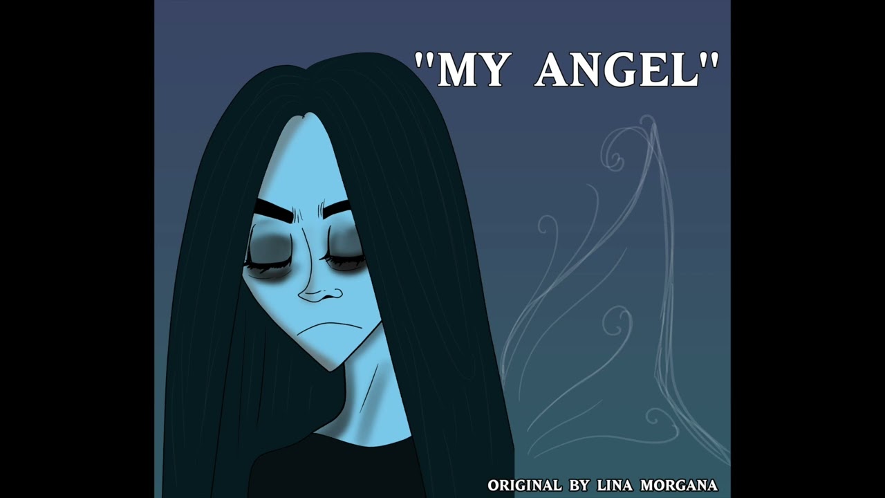 My Angel- Lina Morgana Cover Song