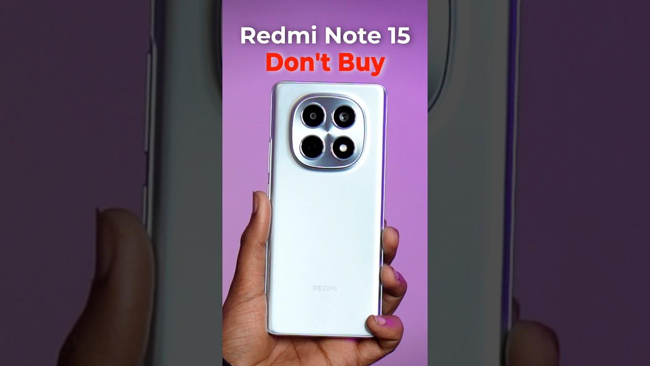 Don't Buy Redmi Note 15 