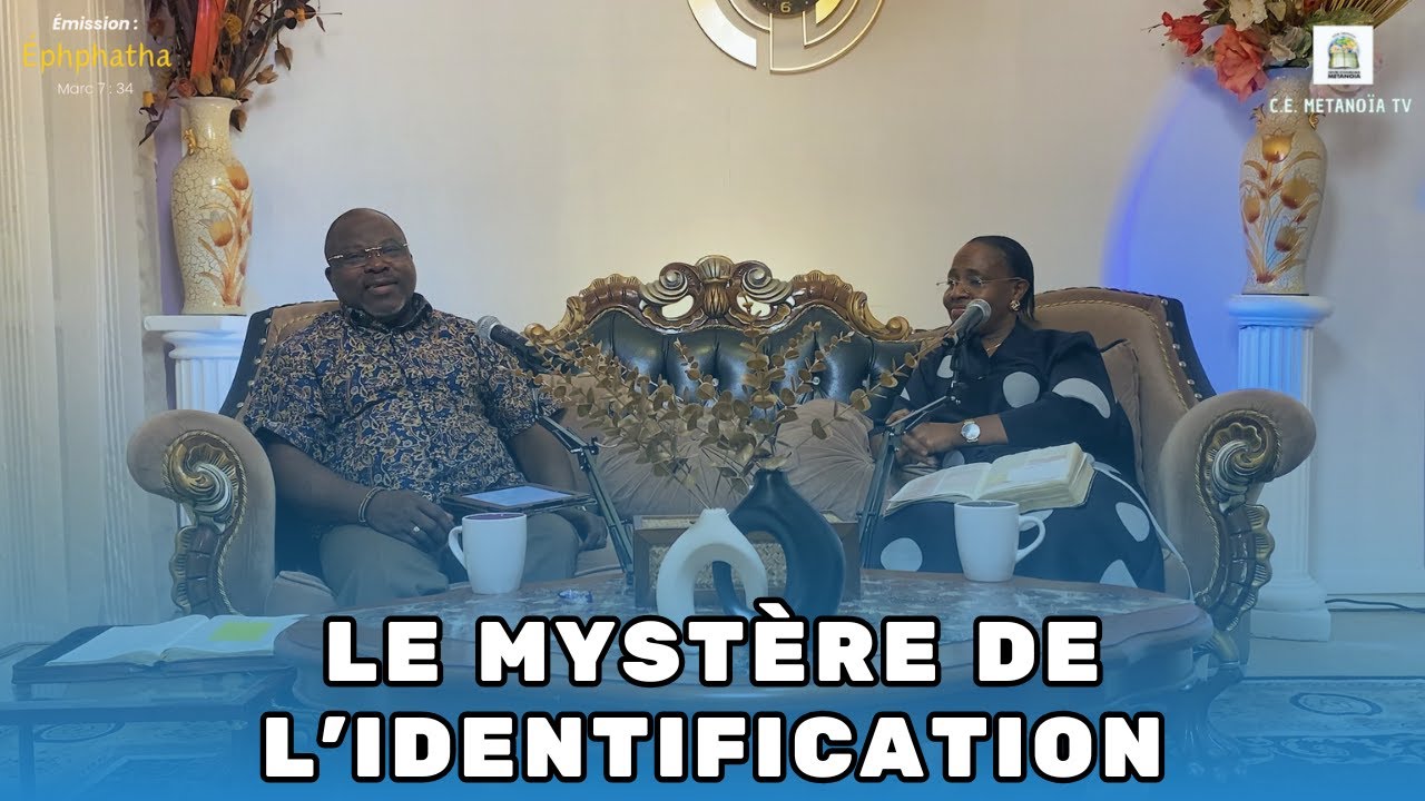 EMISSION N°26 | Le mystère de l'indentification | Apôtre Alain & Hélèna MBENGUI