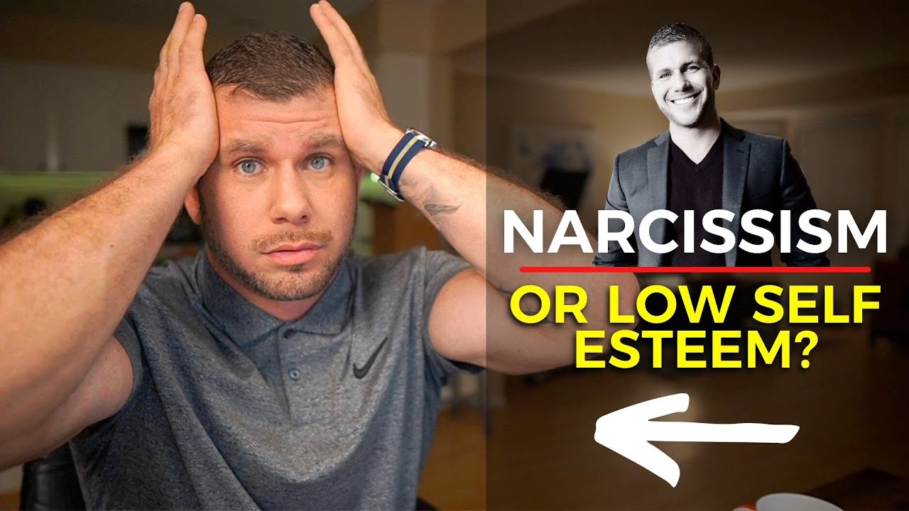 Narcissism or LOW Self Esteem? Which Is It?
