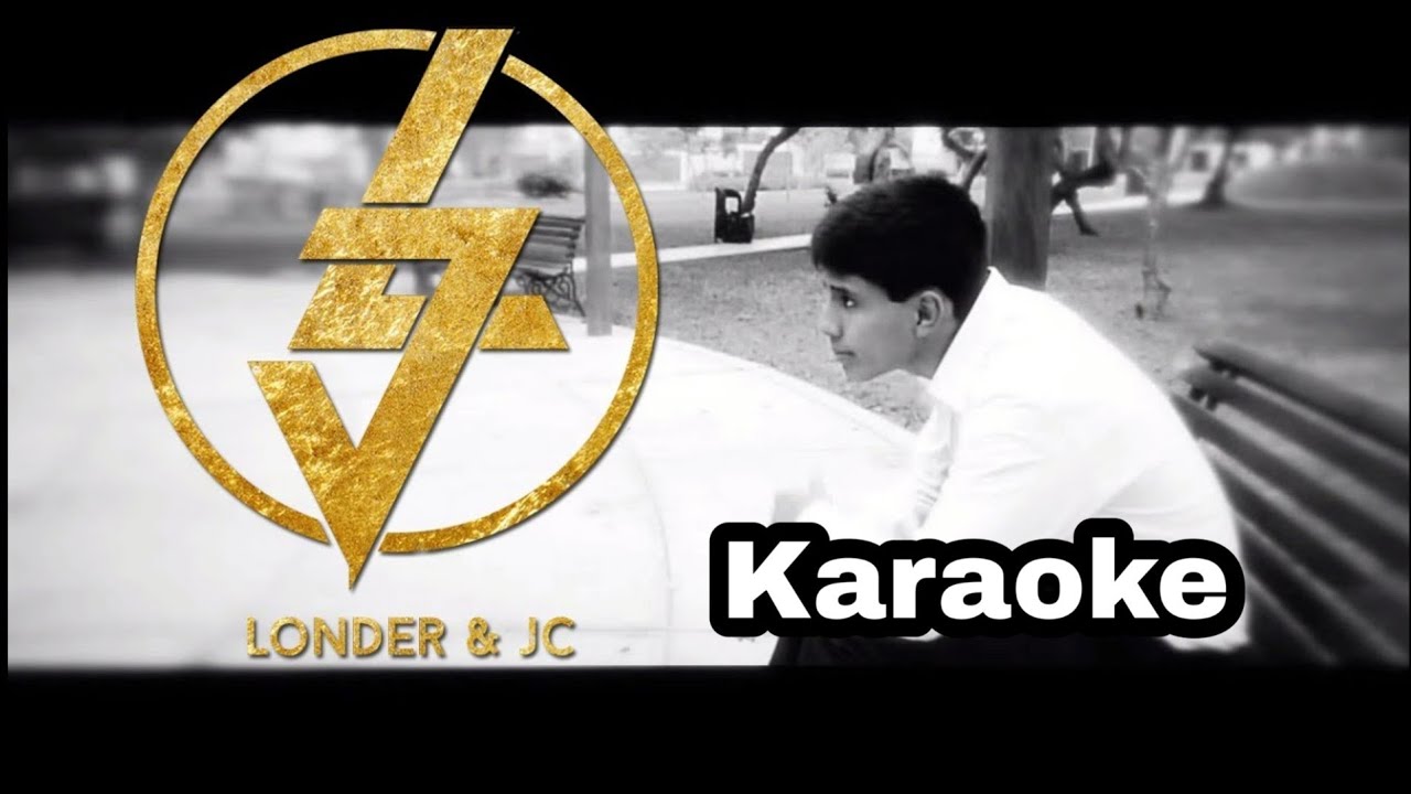 Londer Y Jc Vuelve ami lado karaoke con letra