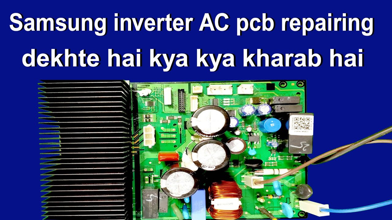 Samsung inverter AC pcb repairing