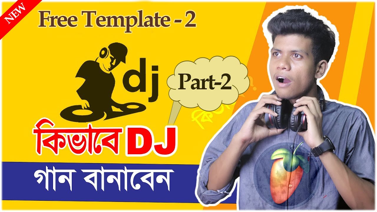 DJ গান কিভাবে বানাবেন  || How to make DJ songs in FL STUDIO FLP TEMPLATE 3