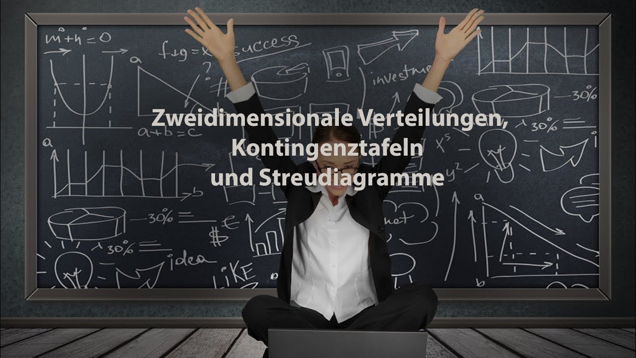 Zweidimensionale Häufigkeitsverteilungen, Kontingenztafeln und Streudiagramme