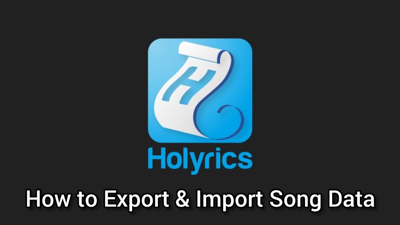 How to Export & Import Song Data of Holyrics Software