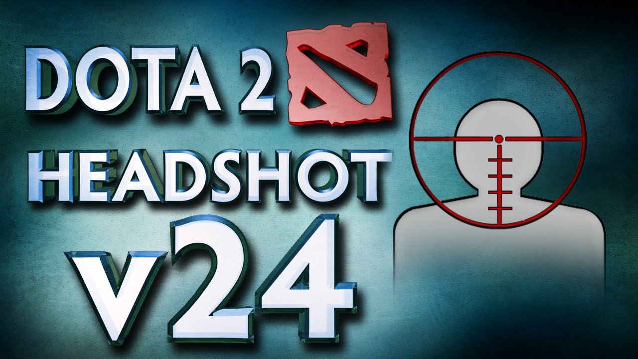 Dota 2 Headshot v24.0