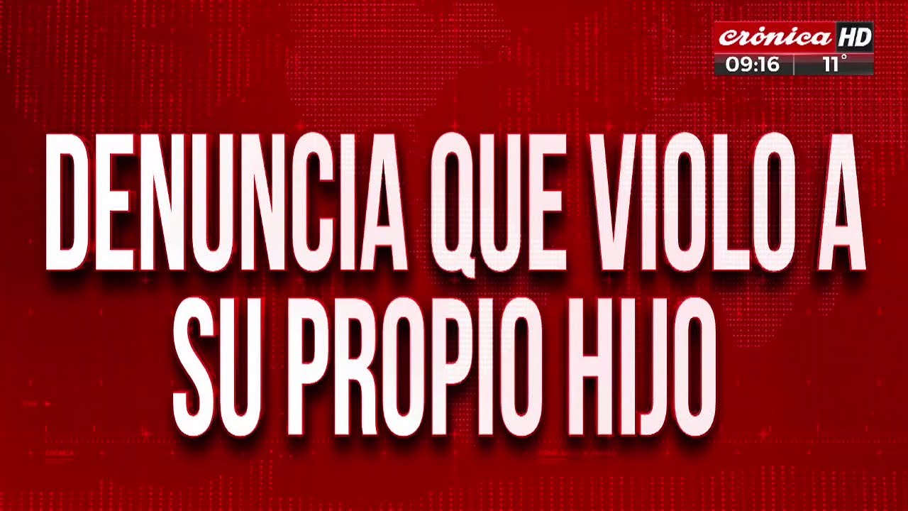 Horror: denuncia que violó a su propio hijo