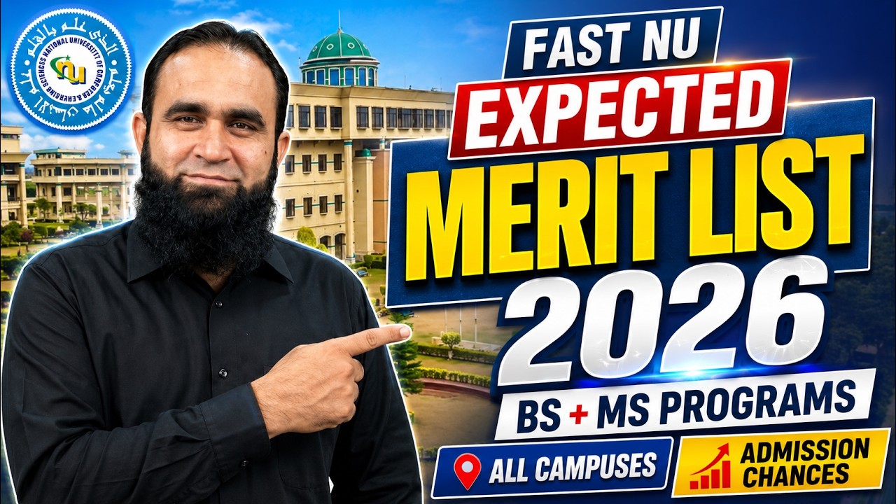 FAST NU Expected Merit List 2026 | BS & MS Programs | All Campuses Admission Chances