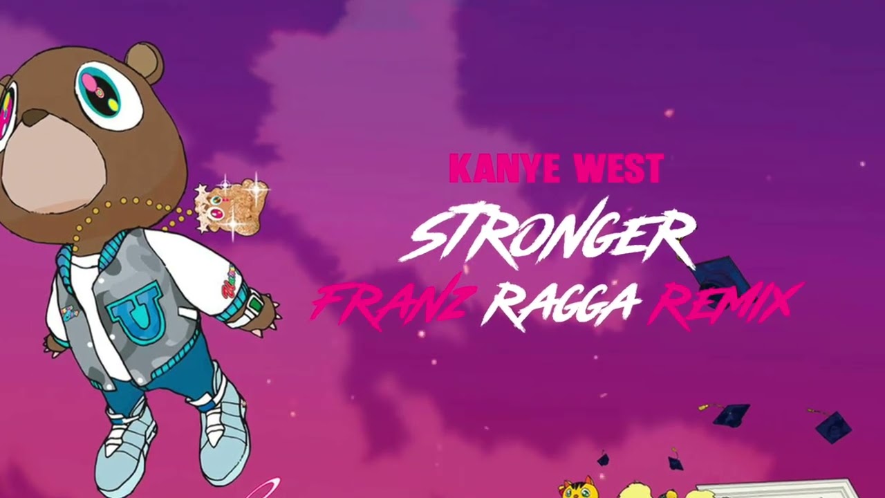 Kanye West - Stronger (Franz Ragga Remix)