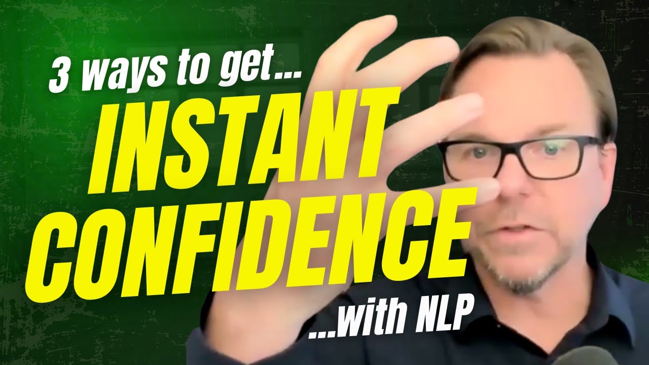 3 Ways To Get INSTANT Confidence With NLP by Robert Harrison