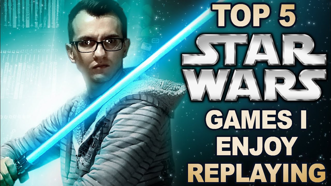 Top 5 Star Wars Games I enjoy replaying - N64 , XBOX, PC, PLAYSTATION