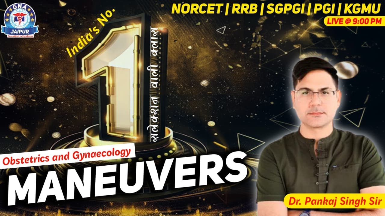 #maneuvers - OBG Nursing Special MCQs Class By Dr. Pankaj Singh Sir