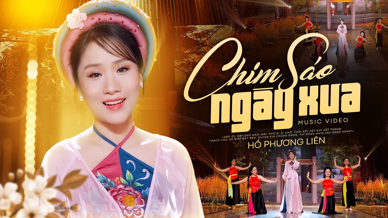 HỒ PHƯƠNG LIÊN Quá Dễ Thương Với CHIM SÁO NGÀY XƯA | 4K OFFICIAL MUSIC VIDEO