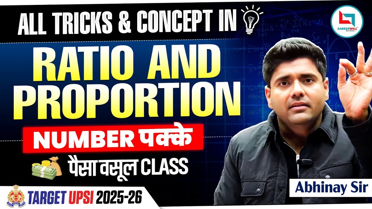Ratio and Proportion Maths One Shot Class 🔥| UP SI Maths Class | UPSI Maths By Abhinay Sir