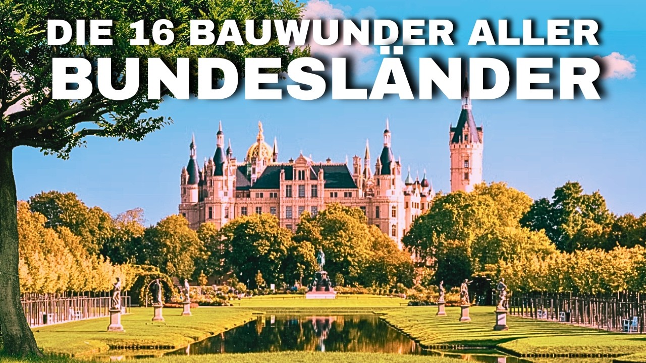 Die 16 SPEKTAKULÄRSTEN Bauwerke, die Deutschlands Bundesländer definieren!
