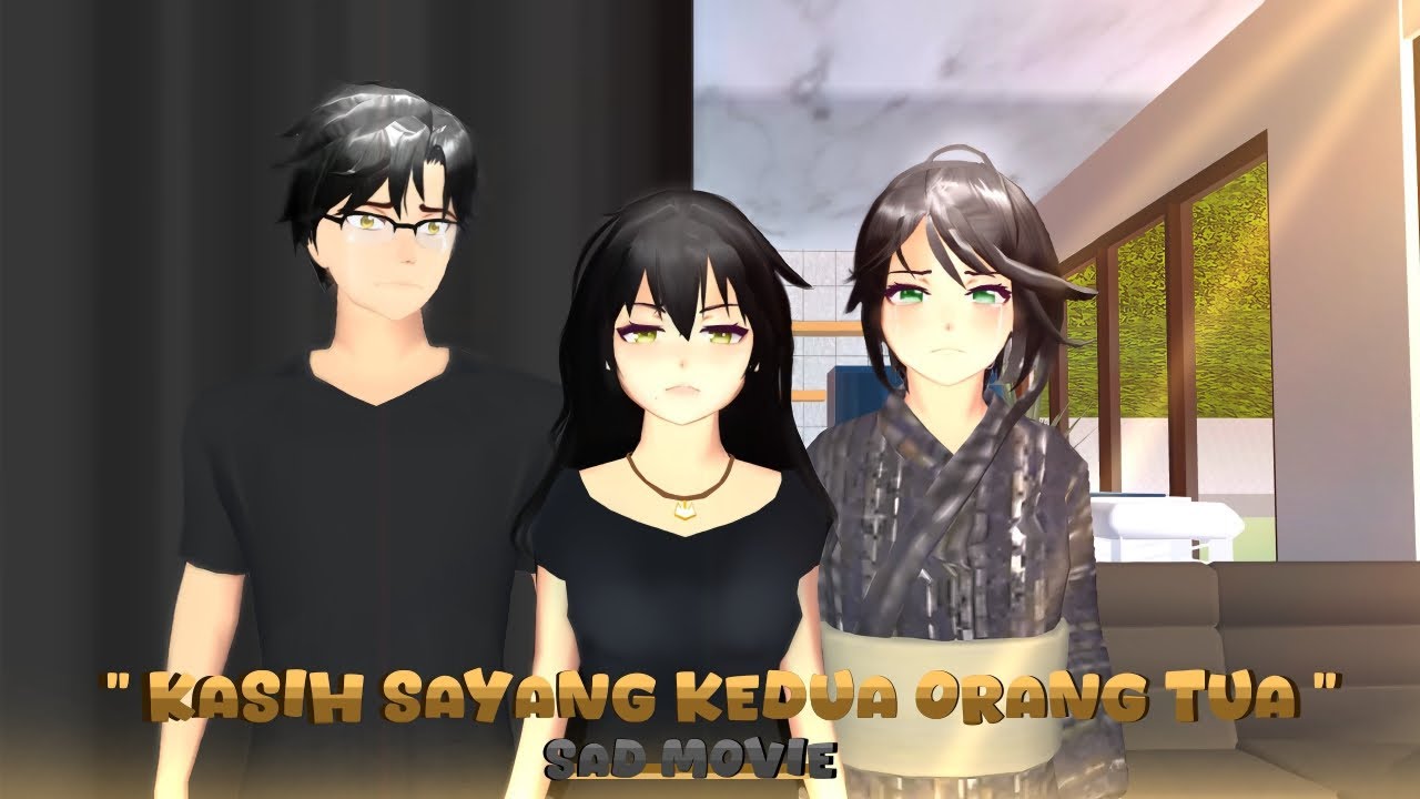 𝜗𝜚 “KASIH SAYANG KEDUA ORANG TUA” - SAD MOVIE - DRAMA SAKURA SCHOOL SIMULATOR SEDIH