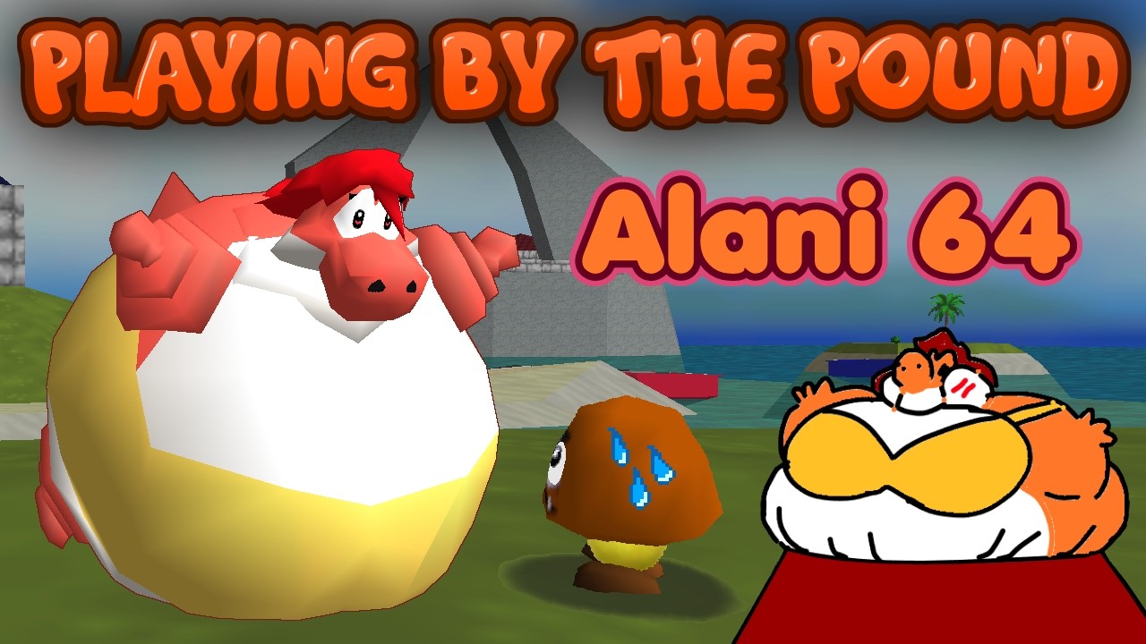 Playing by the Pound | Alani 64 - Jump, Plump, and Rolly-Thump About as a Yoshi in this SM64 Hack!