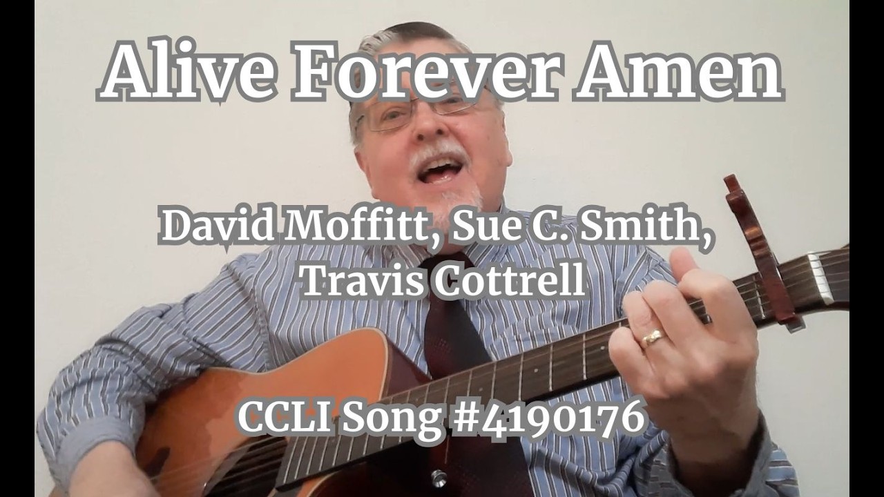 Alive Forever Amen