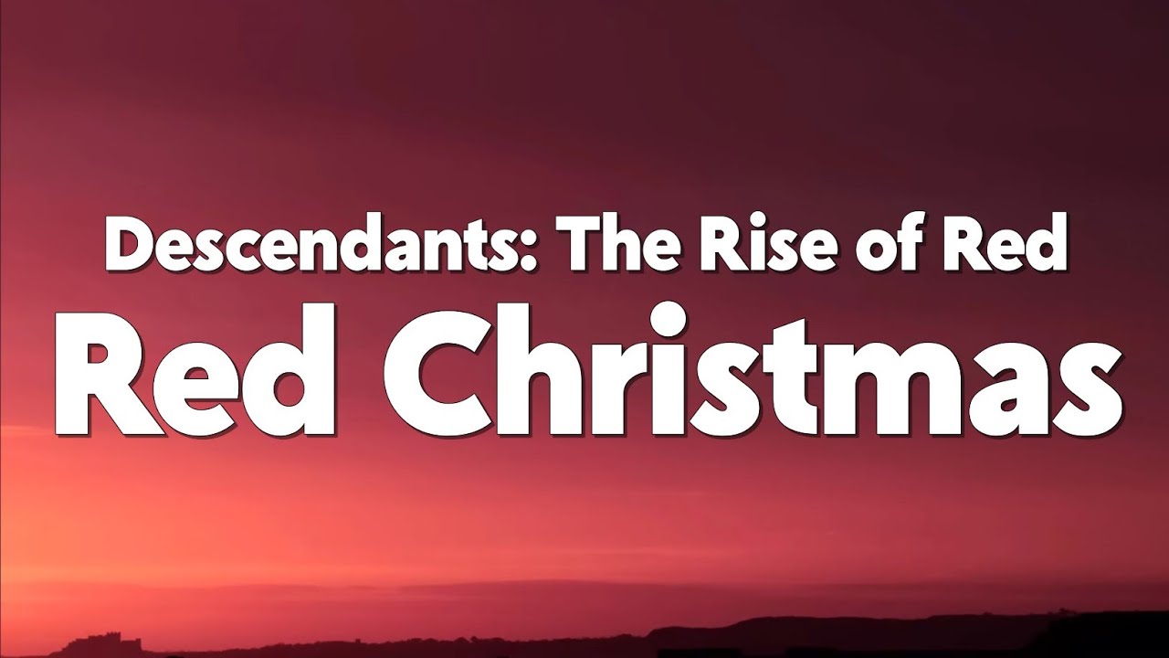 Kylie Cantrall - Red Christmas (From &rdquo;Descendants: The Rise of Red&rdquo;) [Lyrics]