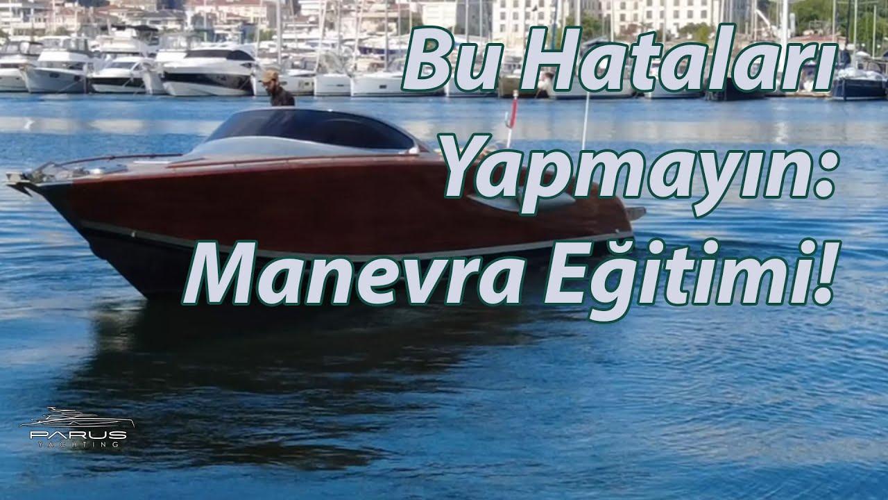 Profesyonel Manevra Eğitimi: Çift Makine Teknede Bordalama & Kıçtan Kara