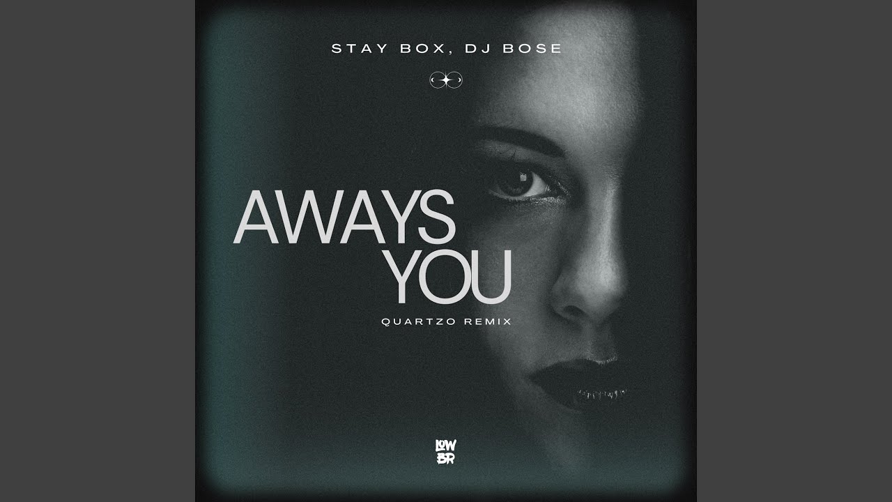 Aways You (Quartzo Remix)