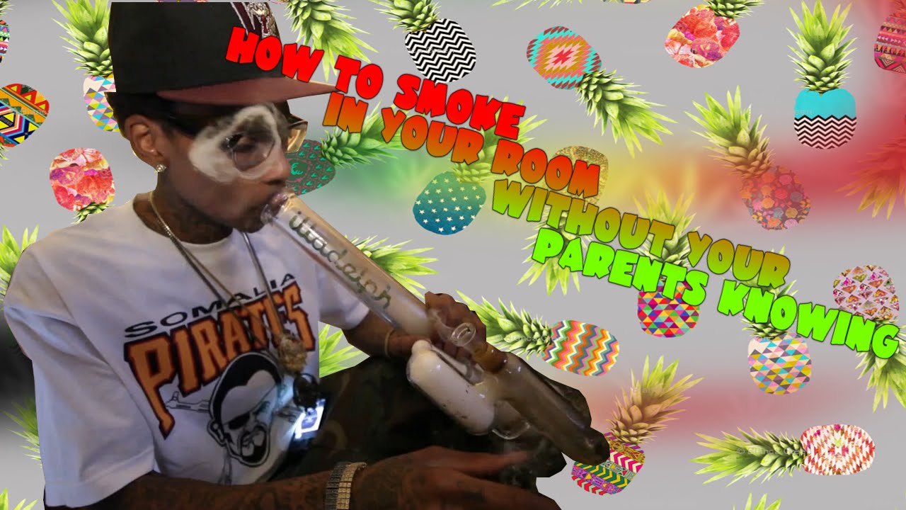HOW TO SMOKE IN YOUR ROOM AND NOT GET CAUGHT!