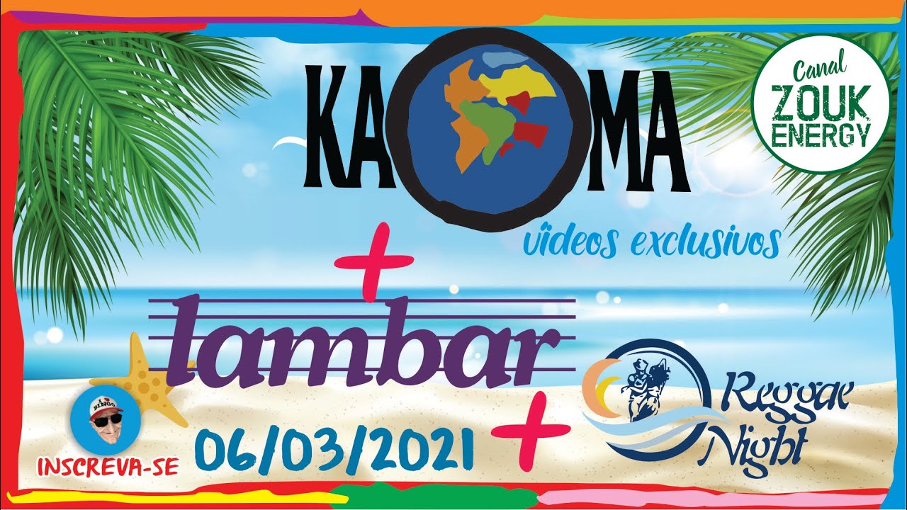 Videos exclusivos do Kaoma + Lambar + Reggae Night - 06/03/2021 - Zouk Energy