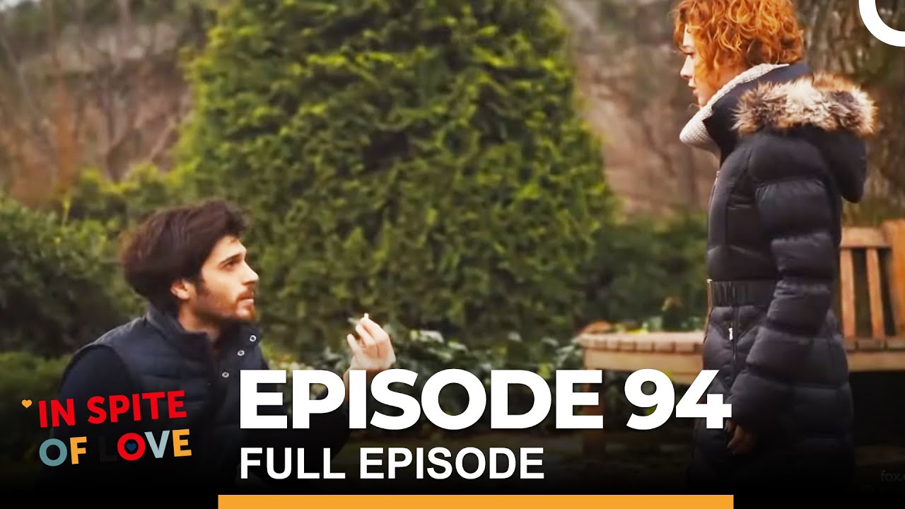 In Spite of Love Episode 94 (English Subtitles)