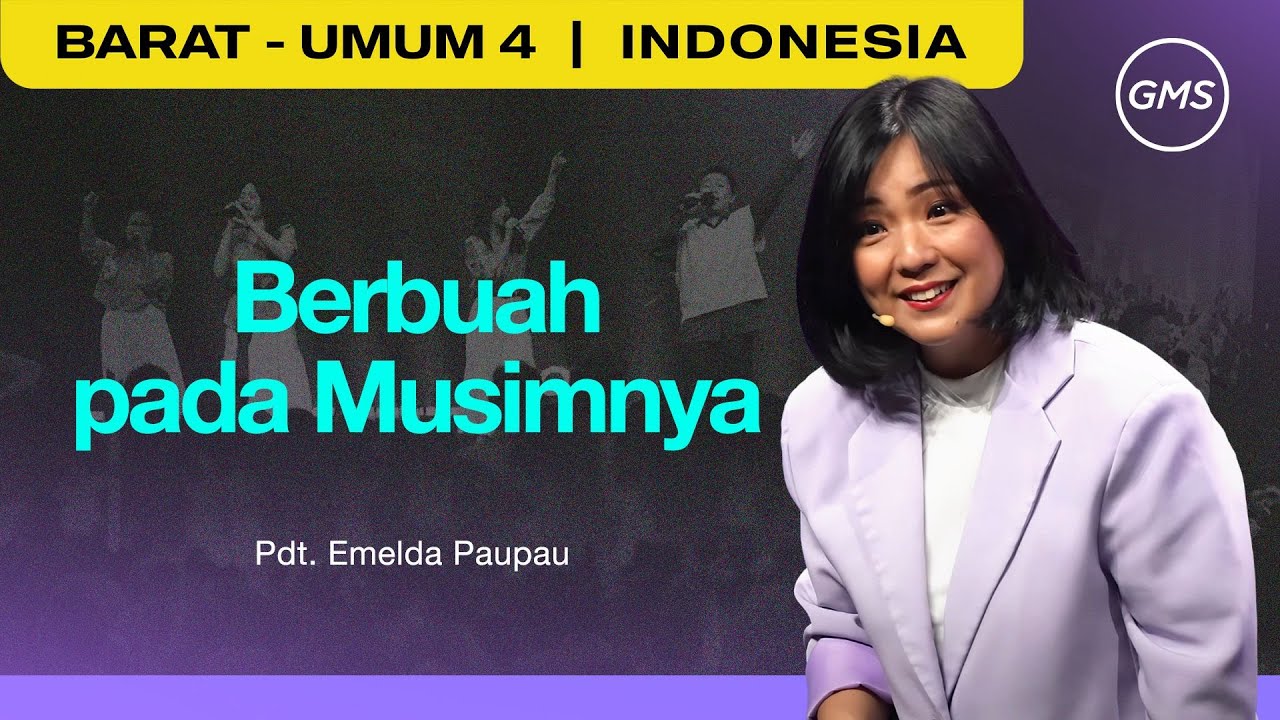 Berbuah pada Musimnya - Pdt. Emelda Paupau (GMS Church)