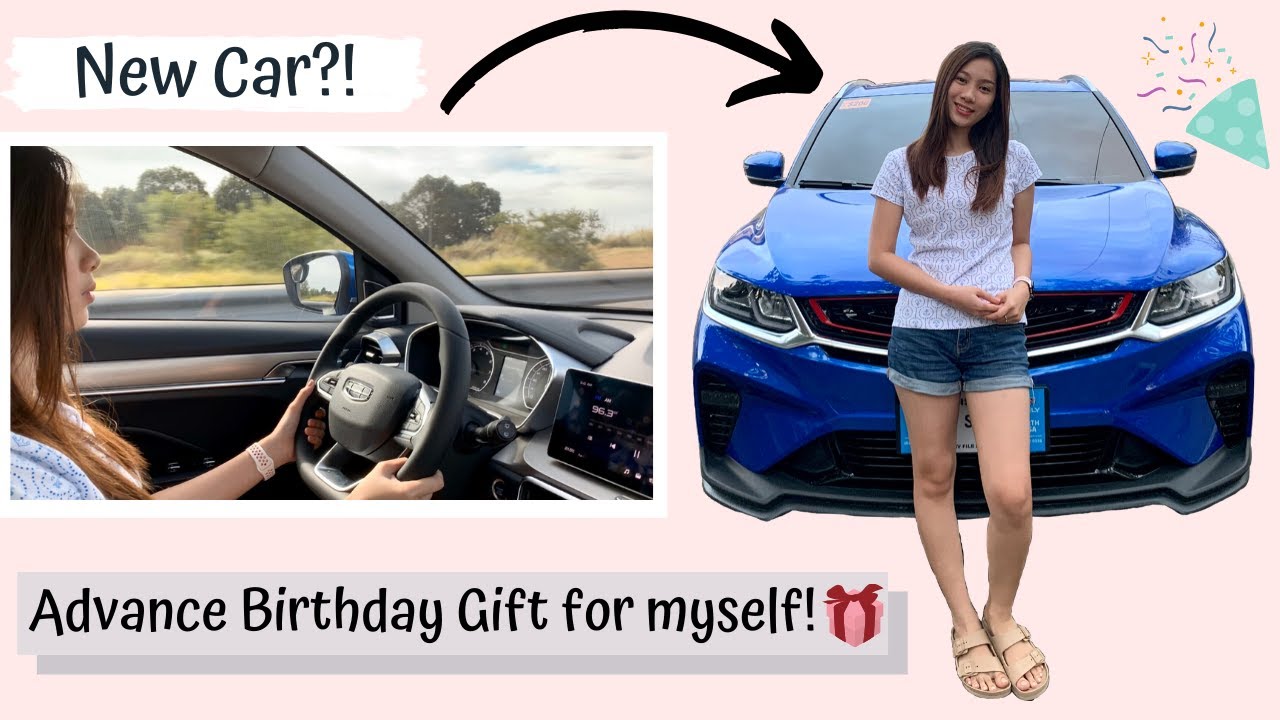 Advance Birthday Gift for myself | New Car?! (Geely Coolray) | Shaira Keen