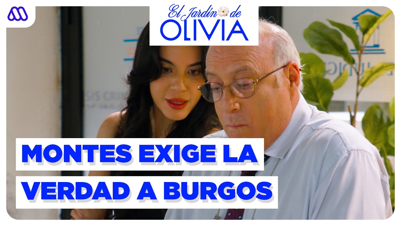 El Jardín de Olivia | Mejores momentos 253 | Montes ENCARA a Burgos por MUERTE de Bernardita