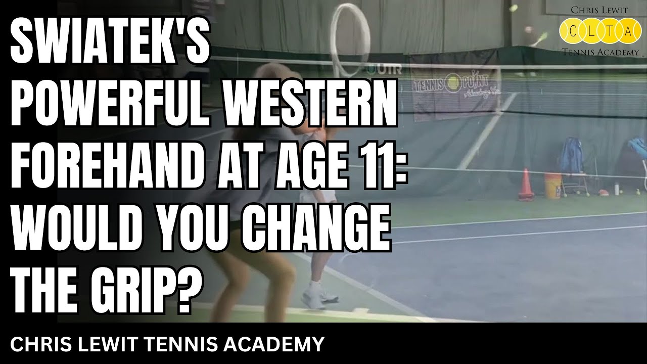 Powerful Western Forehand like Swiatek at Age 11: Would You Change the Grip?
