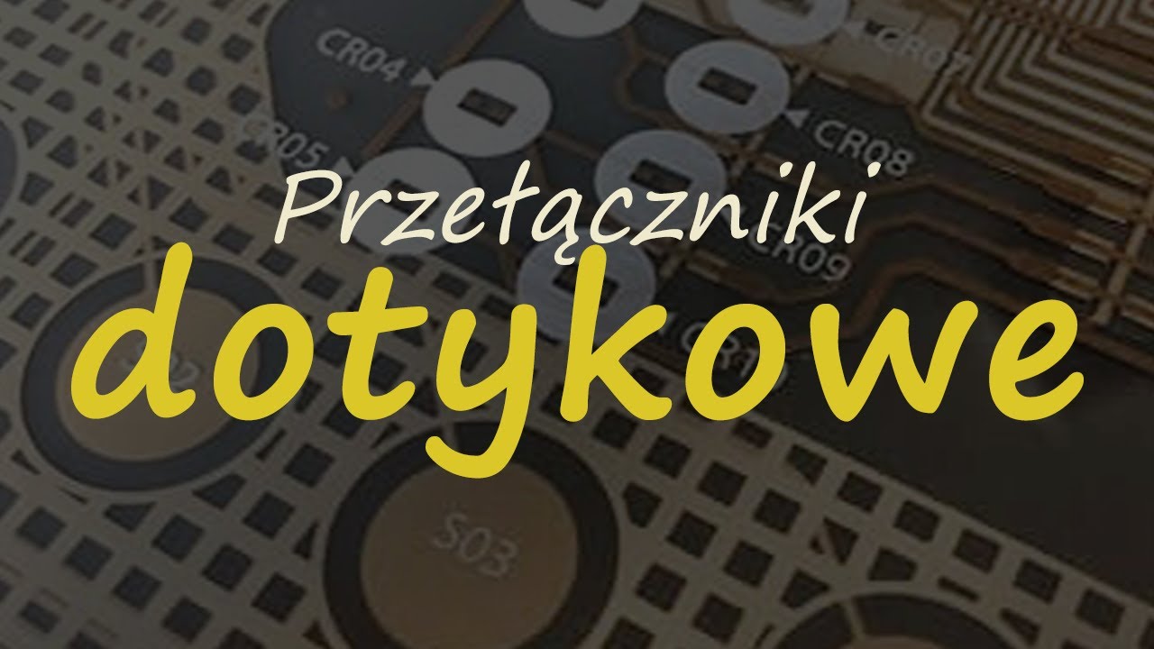 Przełączniki dotykowe [RS Elektronika] #197