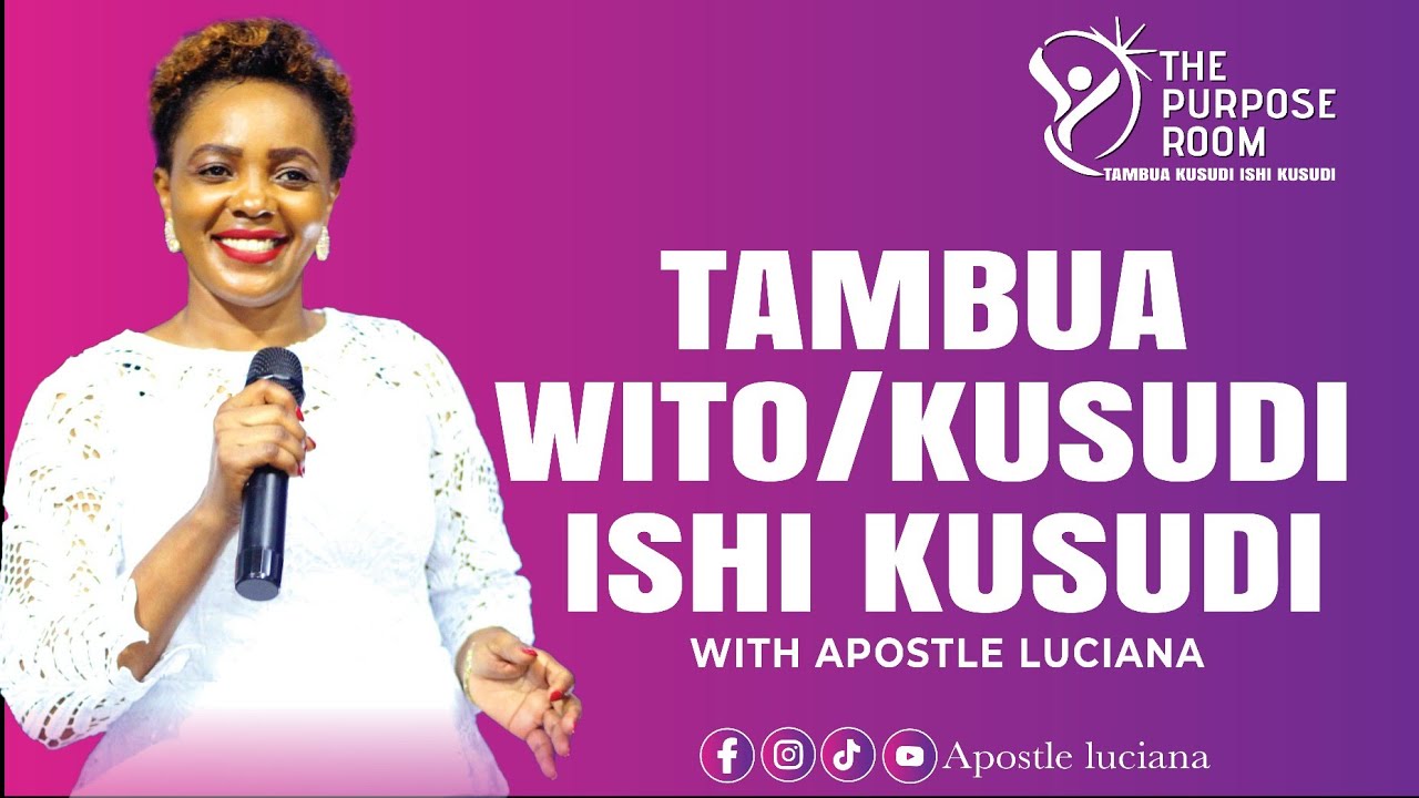 SAUTI YA MUNGU IPO NDANI YA  KUSUDI ULILOLIBEBA || WITH APOSTLE LUCIANA
