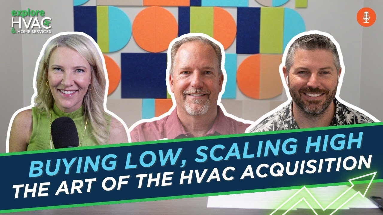 Buying Low, Scaling High: The Art of The HVAC Acquisition