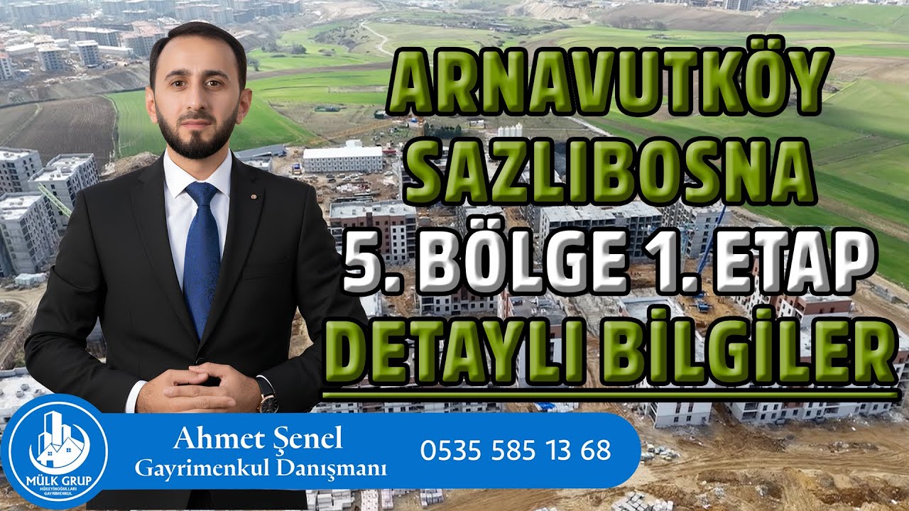 TOKİ Arnavutköy Sazlıbosna 5. Bölge | 1. Etap Detaylı Bilgiler