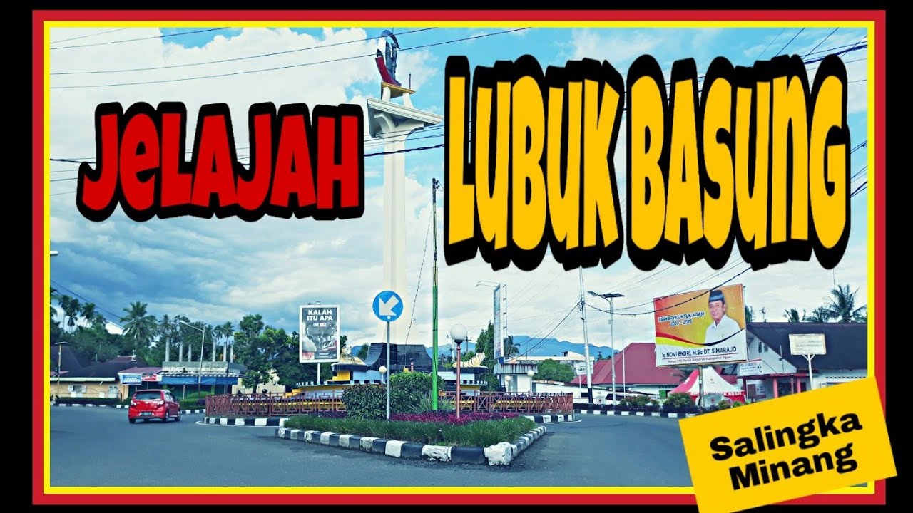 Jelajah Lubuk Basung - Agam || Sumbar Rancak
