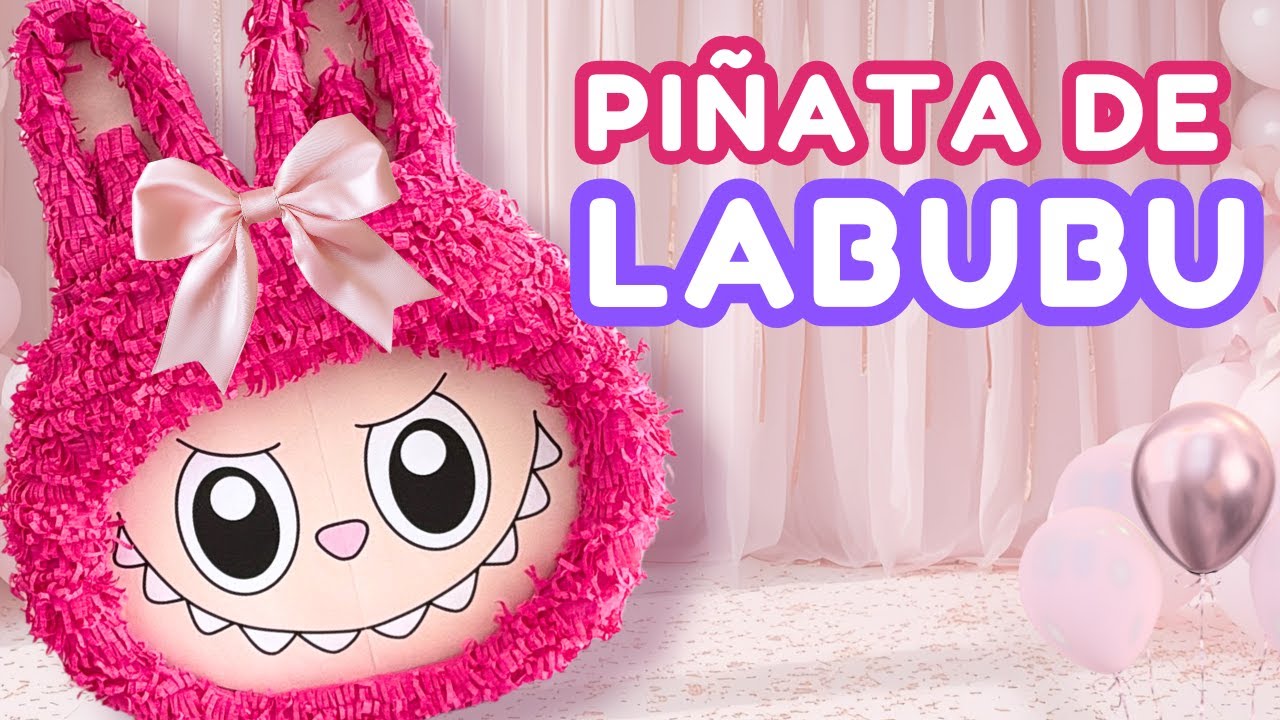 Cómo hacer una piñata de Labubu paso a paso (fácil y barata)