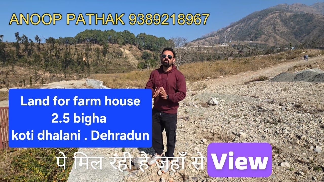 Farm House Land for Sale in Dehradun, Uttarakhand ,2.5 Bigha | Front 75 ft💰 P₹90 Lakh/ Bigha