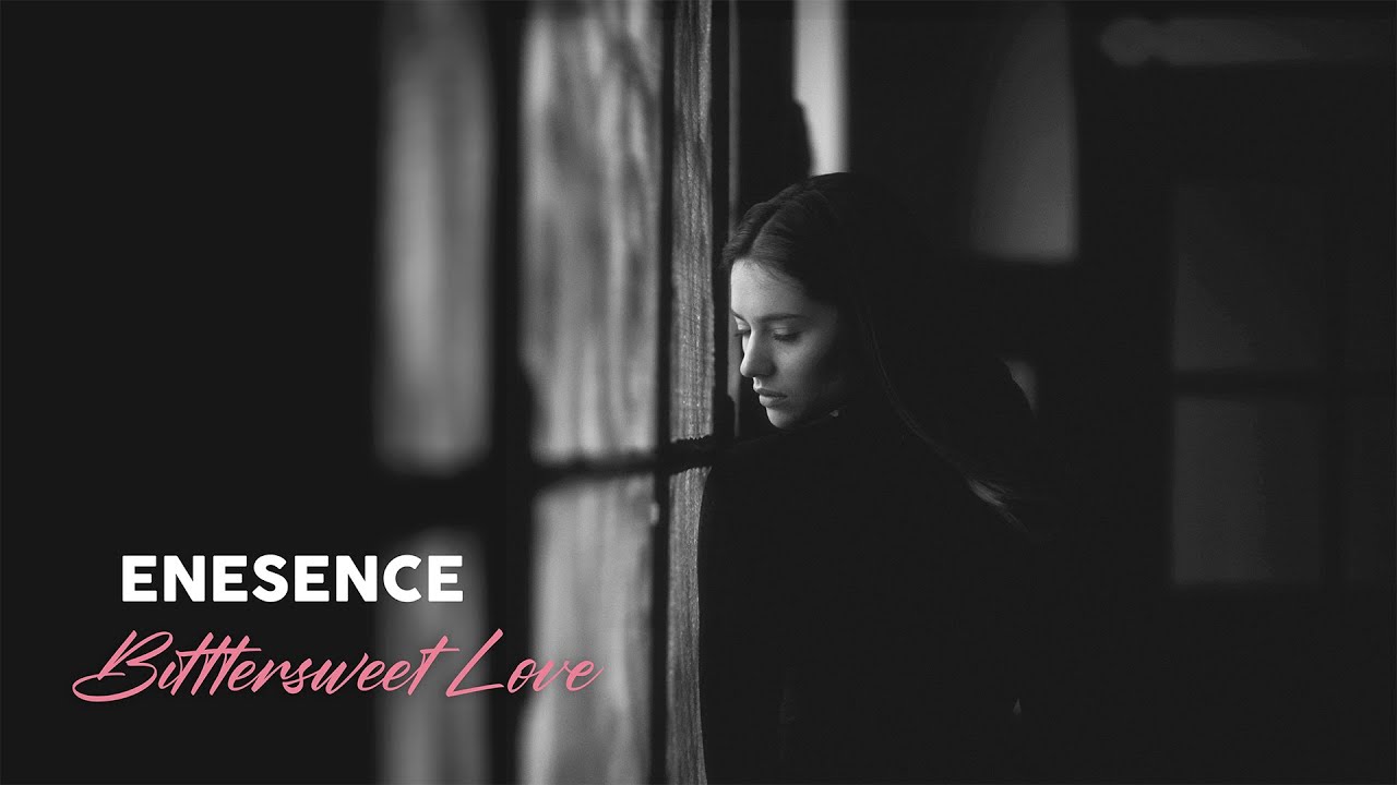 Enesence - Bittersweet Love