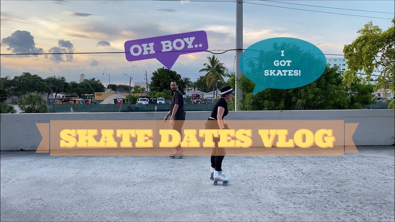 Skate Dates Vlog | Week One