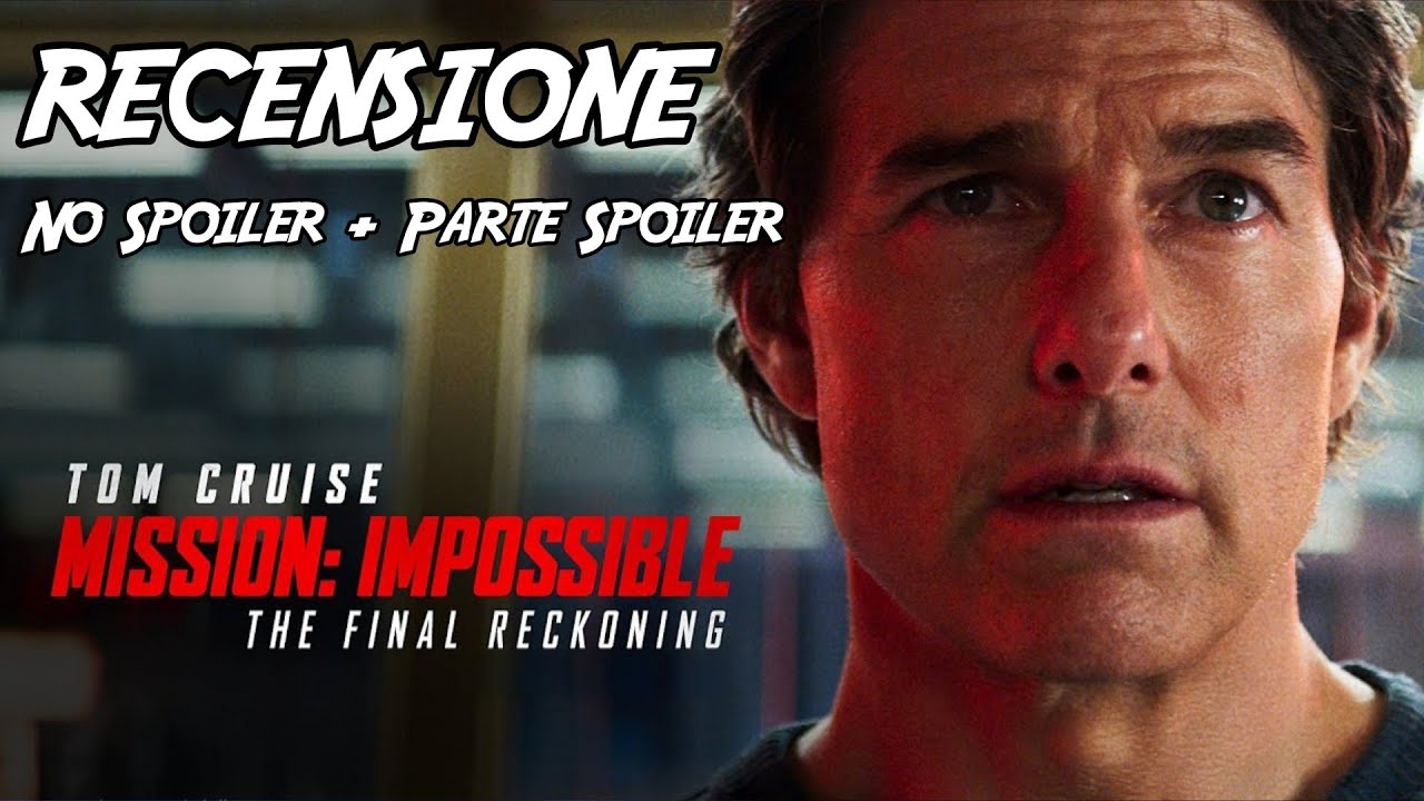 MISSION: IMPOSSIBLE - THE FINAL RECKONING | RECENSIONE COMPLETA! Un Finale di Saga Perfetto?!