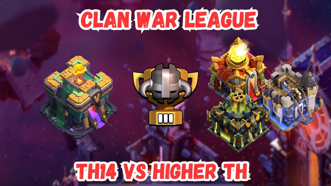 (CWL/CW) TH14 vs (TH16, TH17 & TH18) | Can our TH14 survive n MASTER LEAGUE? Using Our FAVORITE ARMY