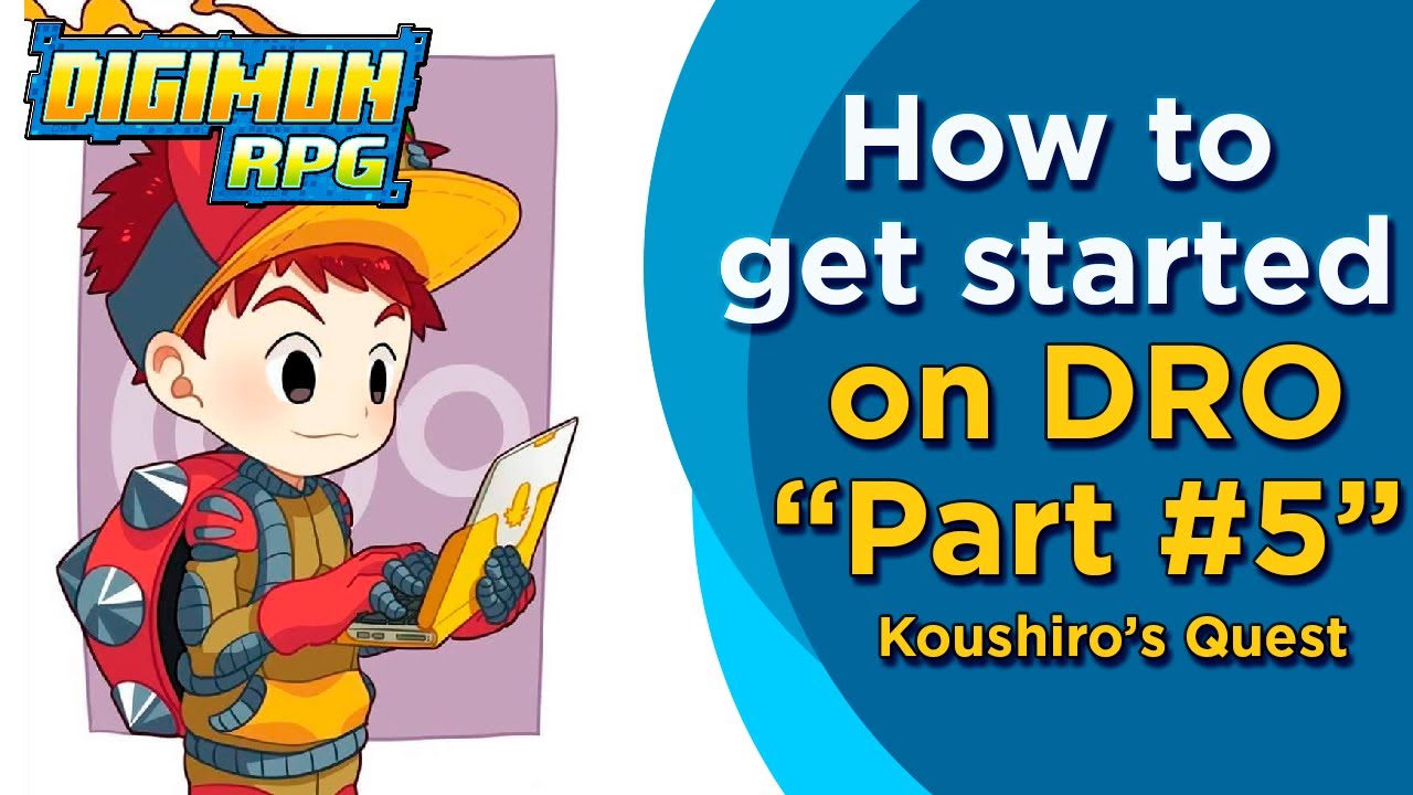 [NADRO] How to get started on DRO: Part #5 ~Koushiro's Quest~