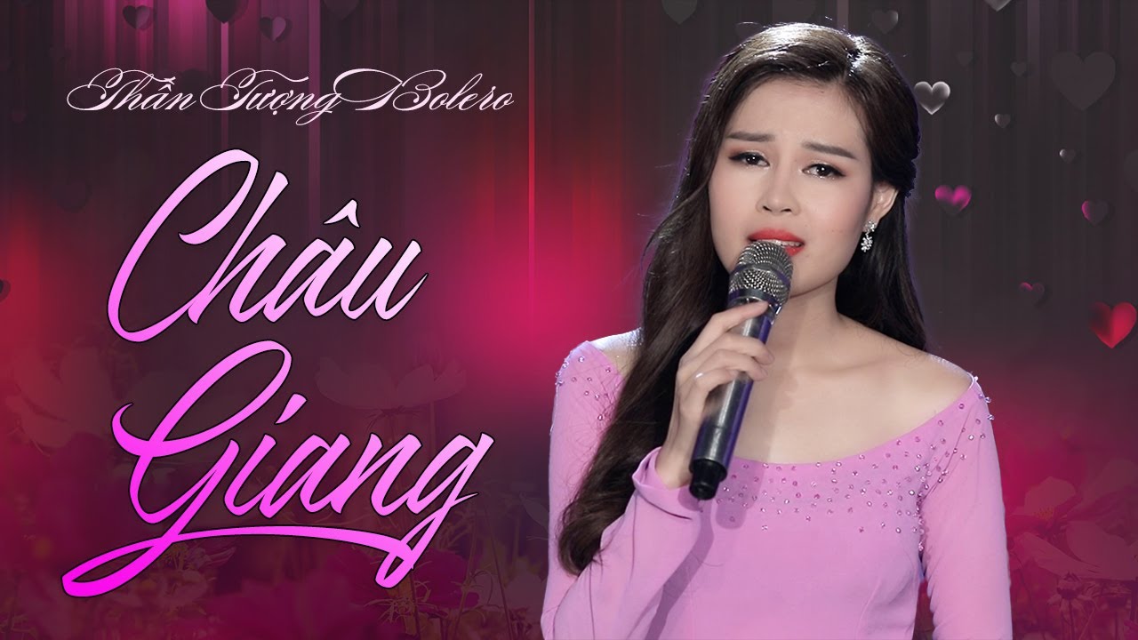 Thần Tượng Bolero Châu Giang - Tuyển Tập Nhạc Trữ Tình Hay Nhất của Châu Giang 2025